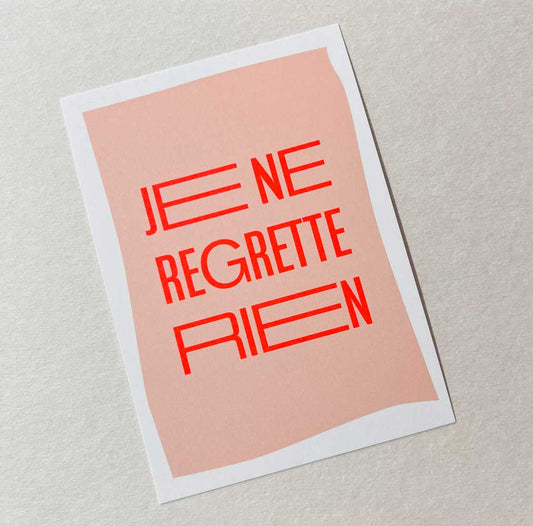 Je ne regrette rien - Postkarte mit Neondruck