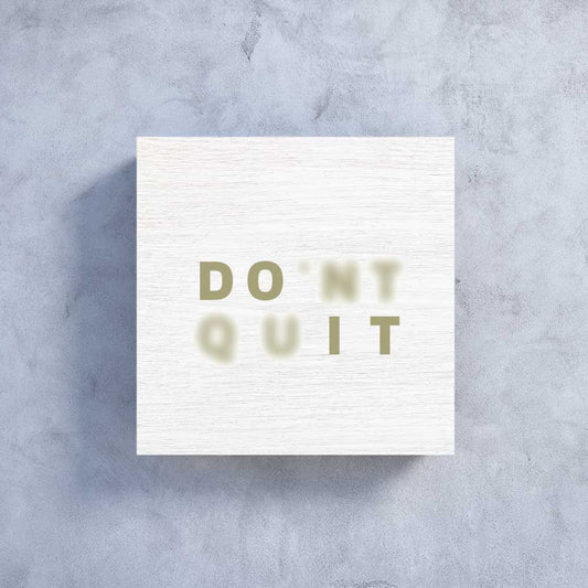 Holzbildchen 11 x 11 cm mit Wortspiel "Do it / Don´t quit"
