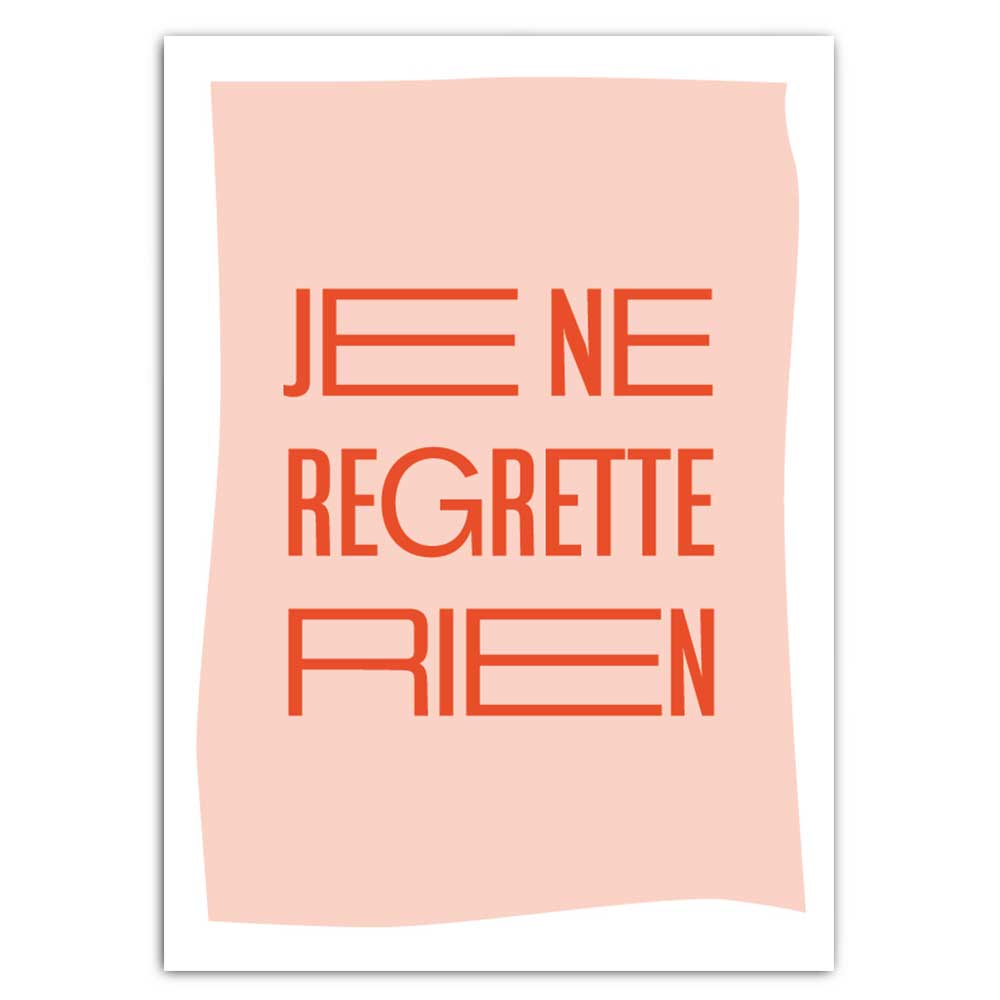 Je ne regrette rien - Postkarte mit Neondruck
