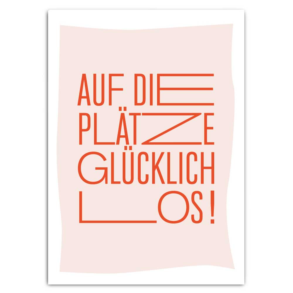 Auf die Plätze glücklich los - Postkarte mit Neondruck