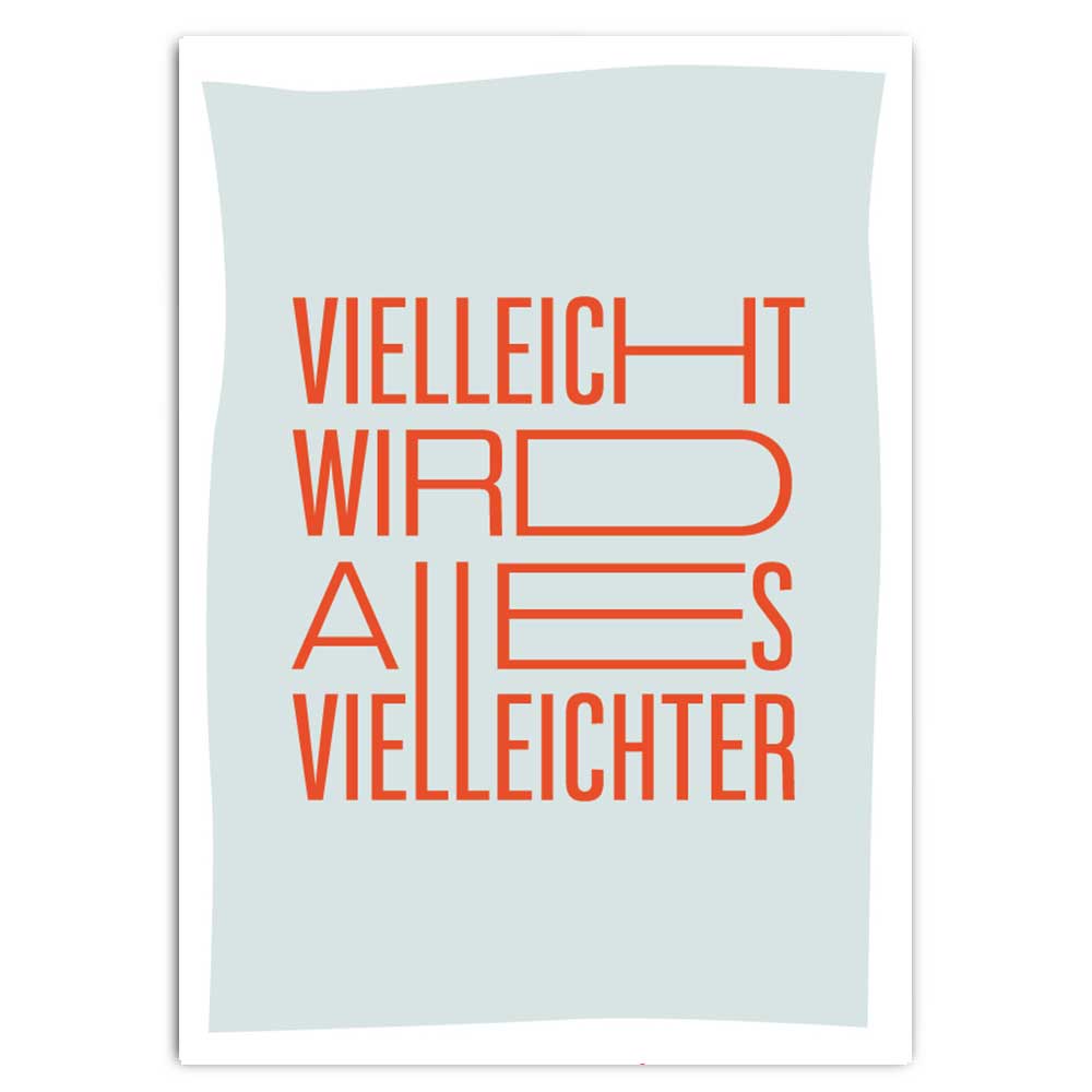 Vielleicht wird alles vielleichter - Postkarte mit Neondruck