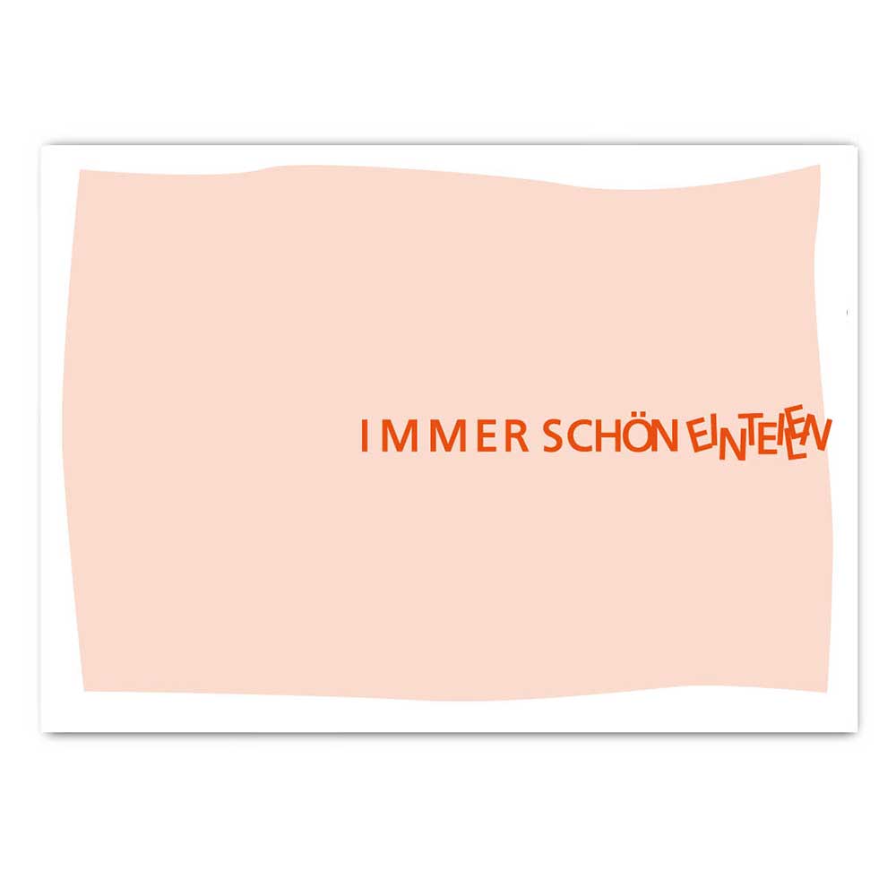 Postkarte Immer schön einteilen, mit Neondruck