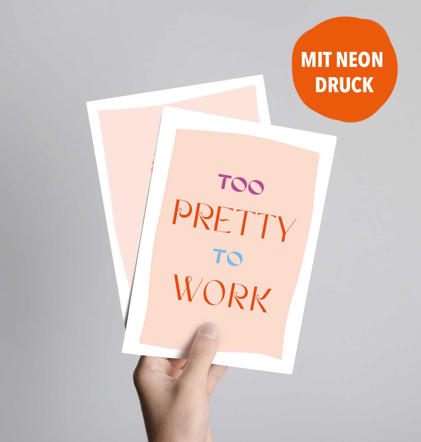 Postkarte mit typografischem Design. Text: Too pretty, to work