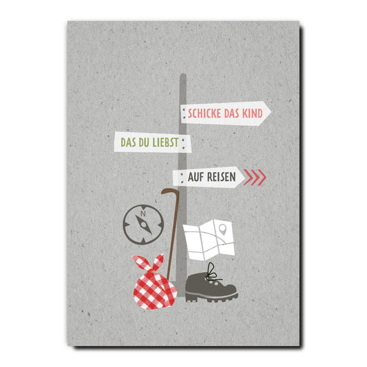 Schicke das Kind, das du liebst auf Reisen, Postkarte