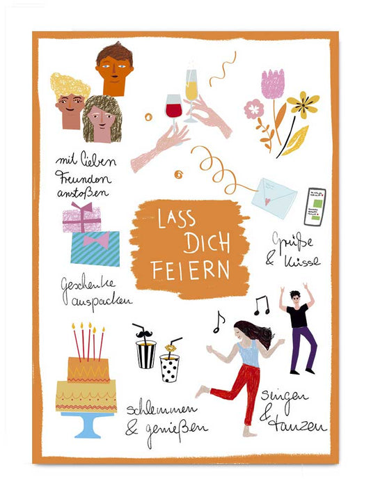 Lass dich feiern