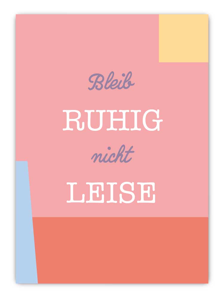 Bleib ruhig, nicht leise