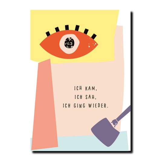 Ich kam, ich sah, ich ging wieder