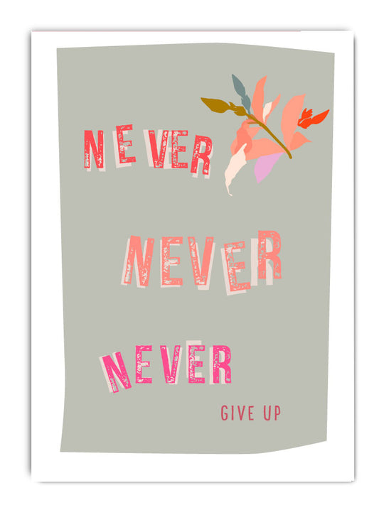 Never, never, never give up