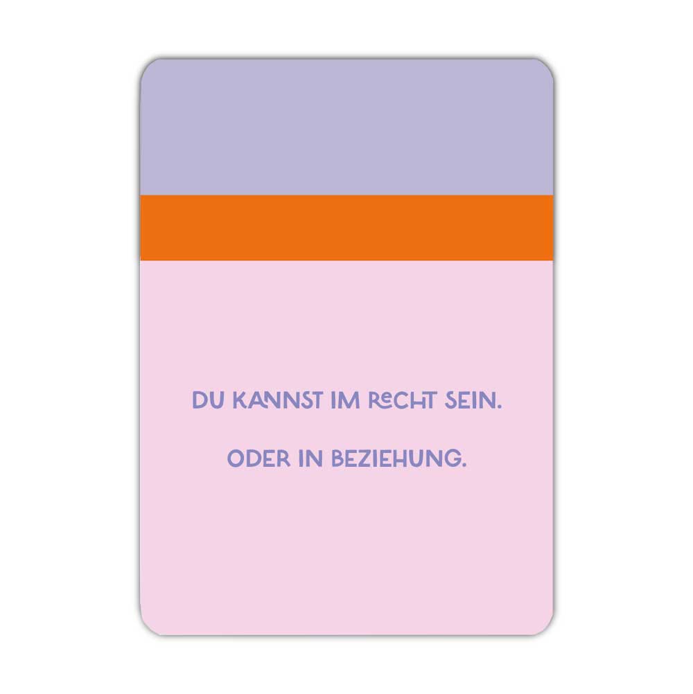 Postkarte Du kannst im Recht sein oder in Beziehung