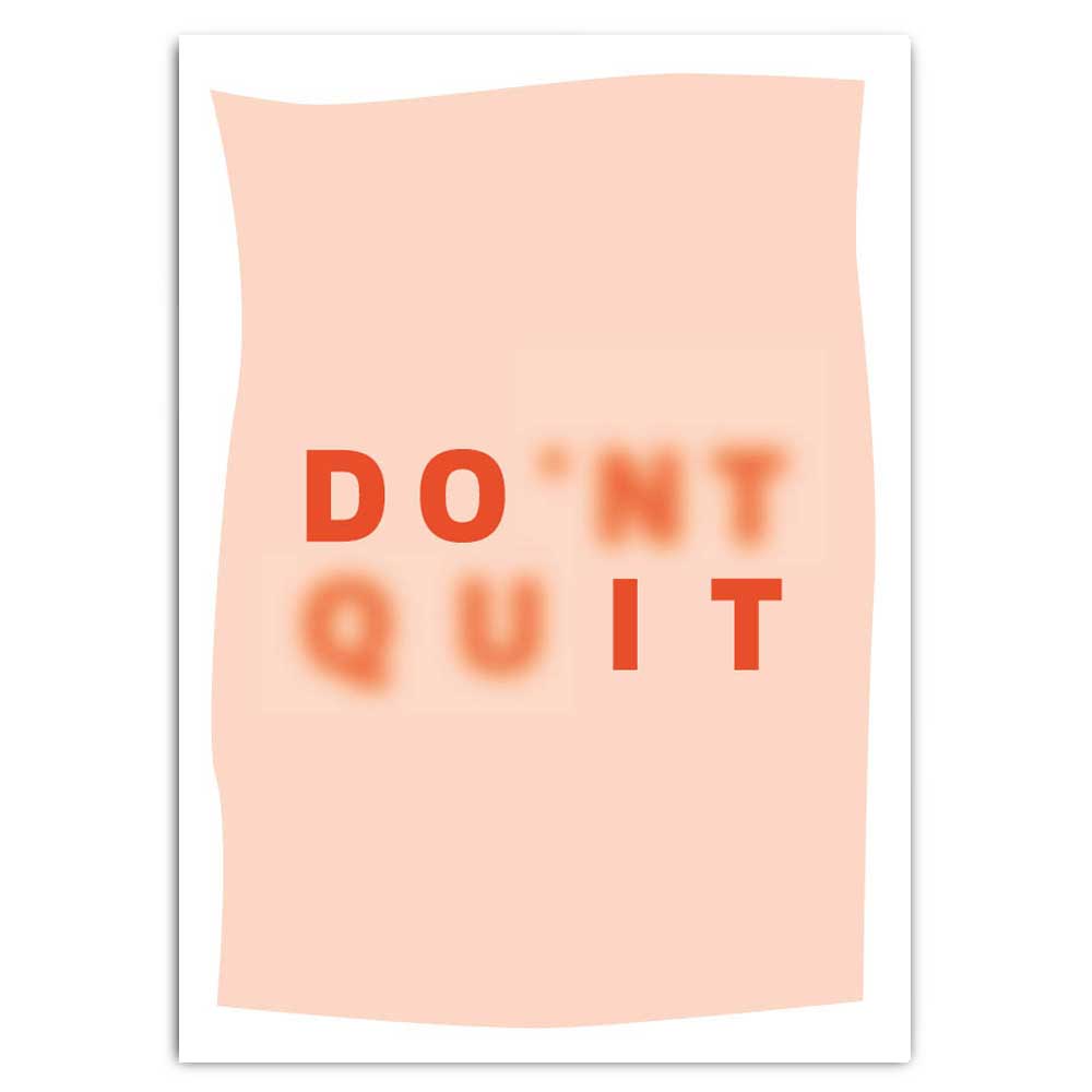 Don't quit (Postkarte mit Neondruck)