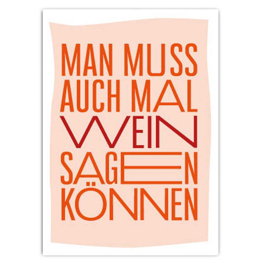 Postkarte mit typografischem Design. Text: Man muss auch mal Wein sagen können.