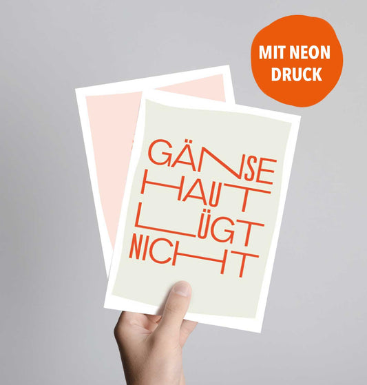 Postkarte mit Neondruck Gänsehaut lügt nicht