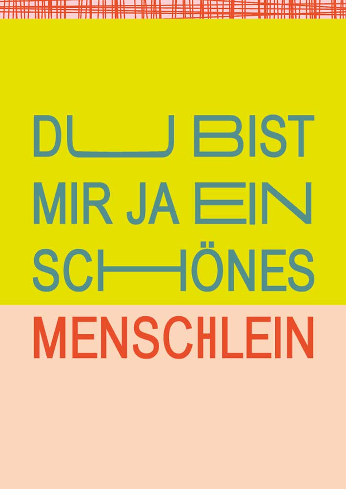 Du bist mir ja ein schönes Menschlein; Postkarte A6 mit Neondruck