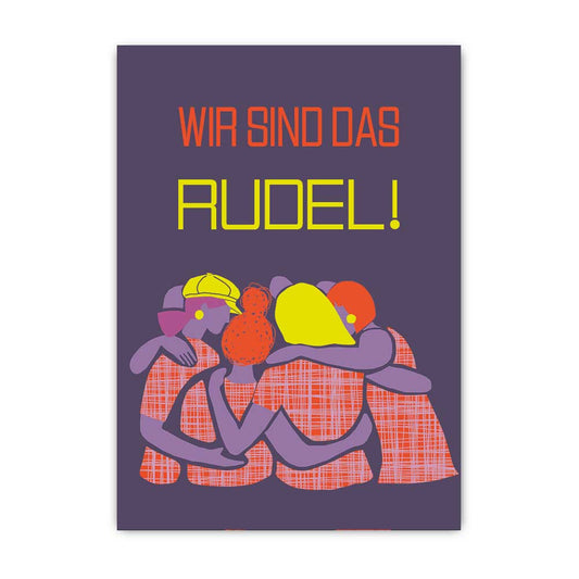 Wir sind das Rudel; Postkarte A6 mit Neondruck