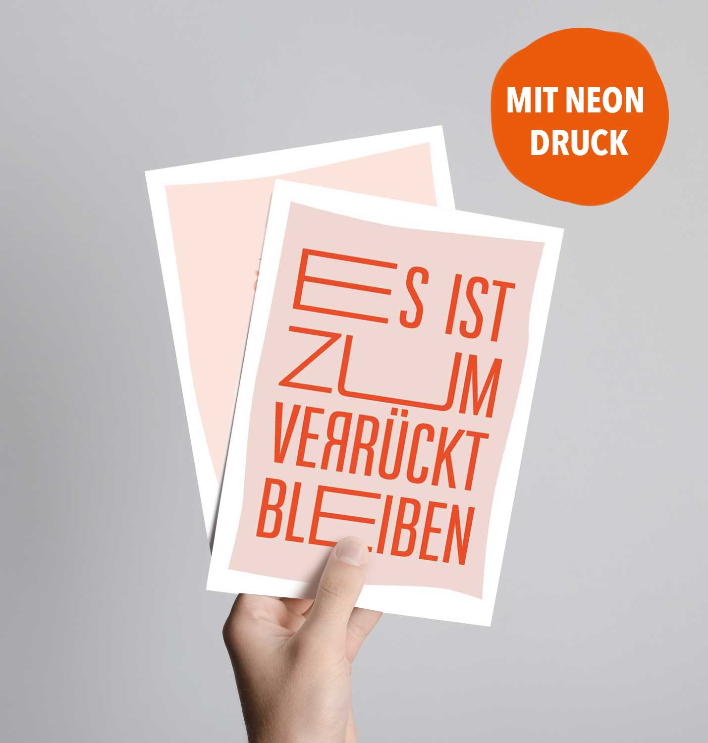 Es ist zum verrückt bleiben (Postkarte mit Neondruck)