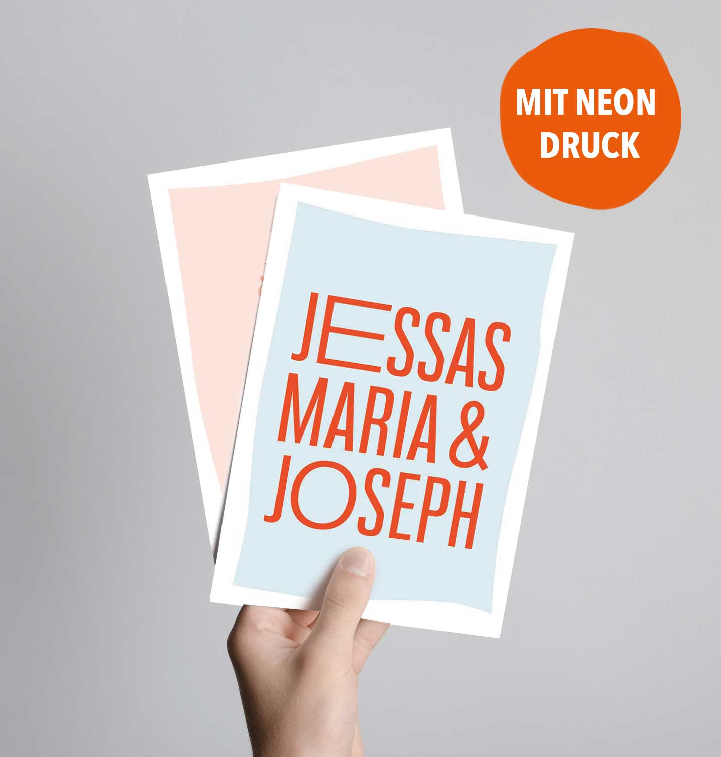 Jessas Maria und Josef (Postkarte mit Neondruck)