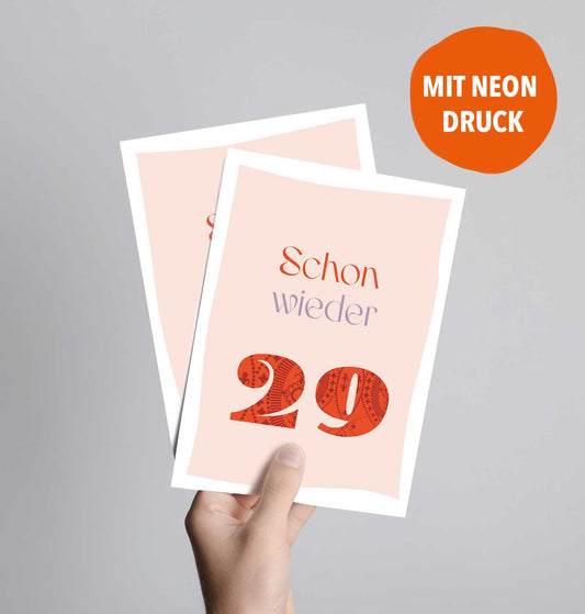 Schon wieder 29 (Postkarte mit Neondruck)