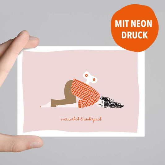 Postkarte mit Neondruck Overworked & underpaid
