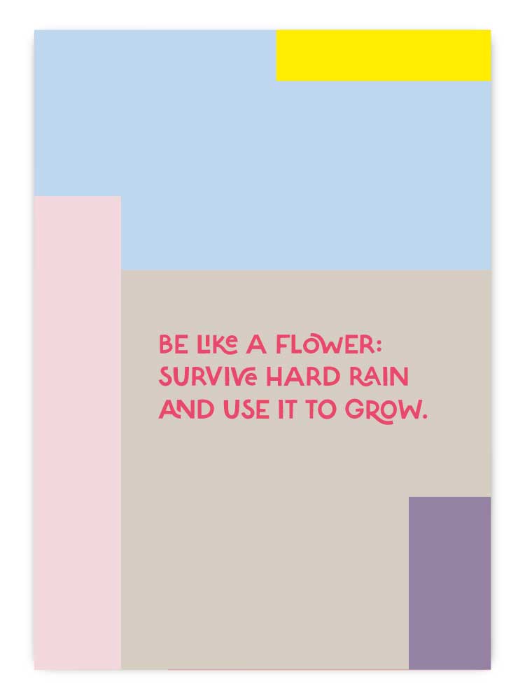Be like a flower