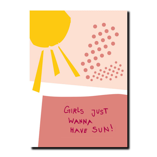Girls just wanna have sun!